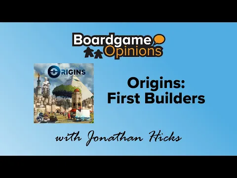Origins: First Builders