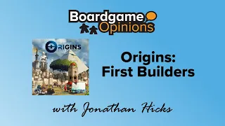 Origins: First Builders