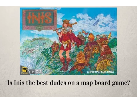Is Inis the best dudes on a map board game?