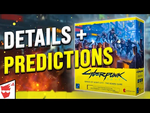 Cyberpunk 2077 Gangs Of Night City The Board game Details and Predictions 