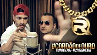 Romim Mata + Gusttavo Lima - Cordão de Ouro