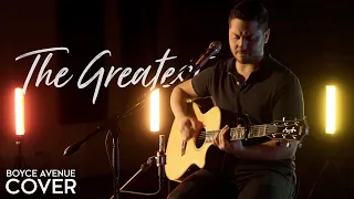 The Greatest - Sia (Boyce Avenue acoustic cover) on Spotify & Apple