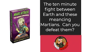 The Purge: # 3799 Mars Attacks: Ten-Minute Takedown: The 2 Minute Review of the 10 Minute Game