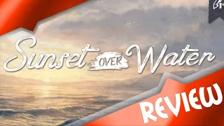 Sunset Over Water Review
