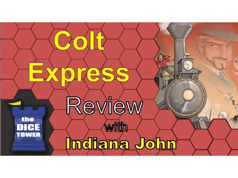 Indiana John (The Dice Tower) reviews Colt Express