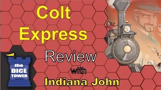 Indiana John (The Dice Tower) reviews Colt Express