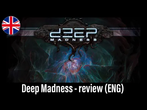 🇬🇧 (460) Deep Madness - review (ENG)