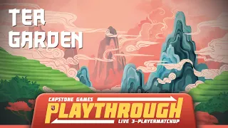 Tea Garden - Capstone Games Live Play - 3 Player Game