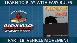 Part 18 Rules Breakdown: Advanced Squad Leader Starter Kit Series