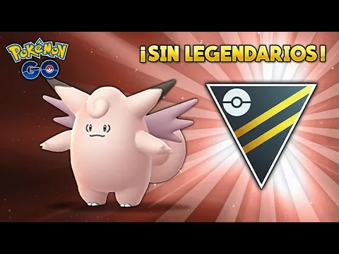 CLEFABLE, EL HADA DESTRUCTIVA EN LIGA ULTRA (2500) GO BATTLE LEAGUE
POKÉMON GO