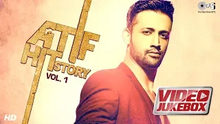 Atif Hit Story Vol. 1 - Official Video Jukebox | Atif Aslam | Atif Aslam Non Stop Hits Atif Hit Story Vol. 1 - Official Video Jukebox | Atif Aslam | Atif Aslam Non Stop Hits