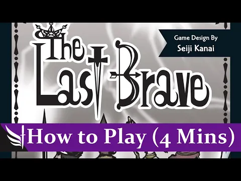 How to play The Last Brave (4 mins)