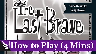 How to play The Last Brave (4 mins)