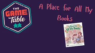 A Place for All My Books: A Featured Table Review