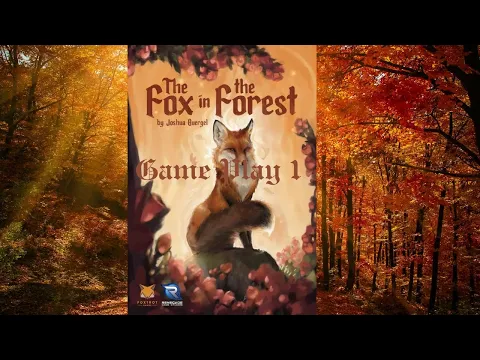 The Fox in the Forest: Game Play 1