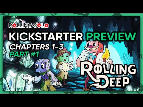 Rolling Deep | Kickstarter Preview | Solo Playthrough | Part #1