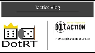 Bolt Action Tactics Talk High Explosive Options in your List