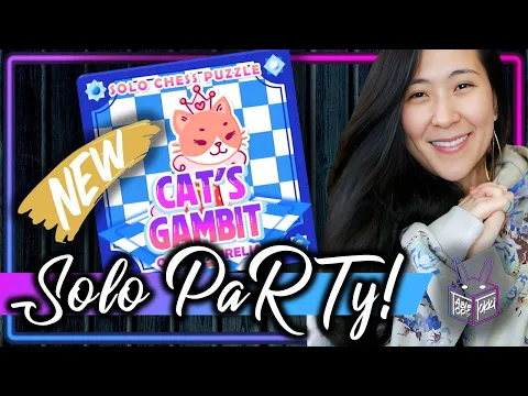 Cat's Gambit | Solo Board Game PaRTy!!!