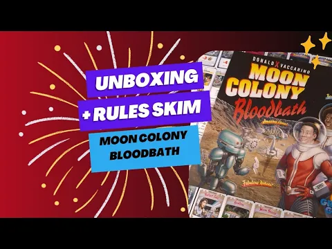 Unboxing and Rules Skim through of Moon Colony Bloodbath - Rio Grande Games