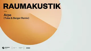 Raumakustik - Arpe (Tube & Berger Remix) [Official Audio]