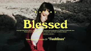 Blessed - kalley | Faultlines