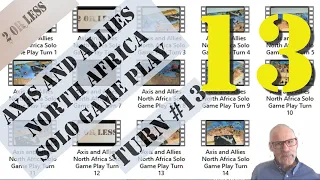 Axis and Allies North Africa Solo Game Play: Part 13