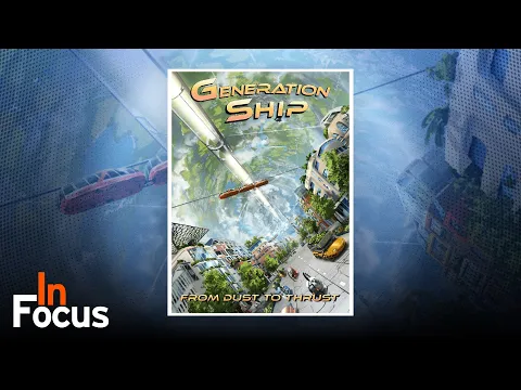 Generation Ship - In Focus