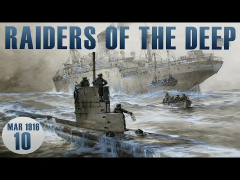 Raiders of the Deep Solitaire Campaign | Episode 10 | March 1916 | WW1 U-Boat Board Game