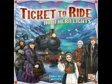Dad vs Daughter - Ticket to Ride Northern Lights