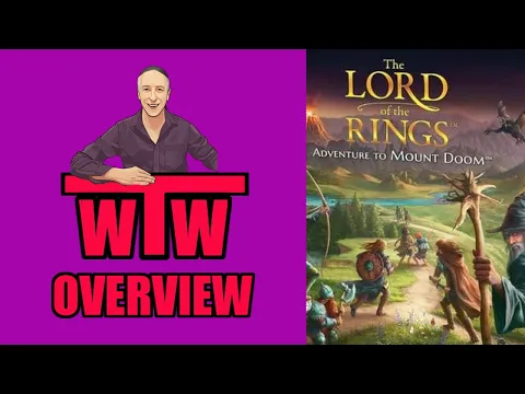 LOTR ADVENTURE TO MOUNT DOOM: Overview by WTW