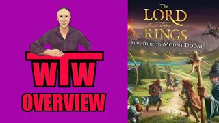LOTR ADVENTURE TO MOUNT DOOM: Overview by WTW