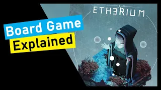 Etherium Board Game Explained