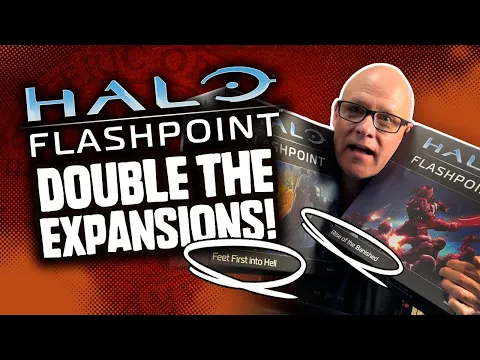 TWO New Halo: Flashpoint Expansions: Rise of the Banished and Feet First Into Hell!