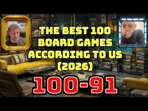 [100-91] The Best 200 Board Games According To Us! [2026]