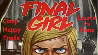 Final Girl Camp Happy Trails Episode 1