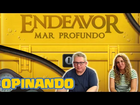 ENDEAVOR: MAR PROFUNDO | Opinando