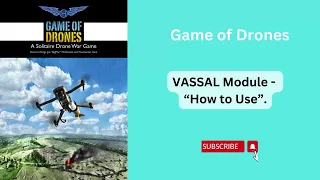 "How to Use" the VASSAL Module