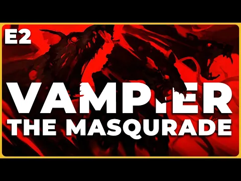 Vampire the Masquerade | A Step Into the Darkness