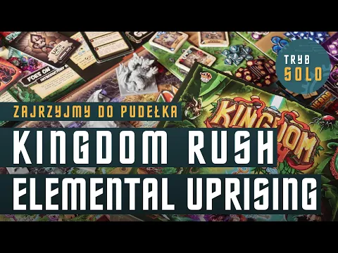 Kingdom Rush: Elemental Uprising | zajrzyjmy do środka (unboxing)