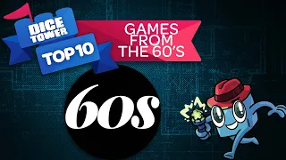 Top 10 Games from the 60's - with Tom Vasel