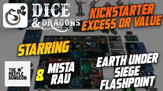 Dice and Dragons - Kickstarter Excess or Value Earth Under Siege: Flashpoint