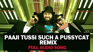 Paaji Tussi Such A Pussycat (DJ Notorious) | Audio Song | Happy Ending | Saif Ali Khan