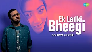Ek Ladki Bheegi | Soumya Ghosh | Rajkumar Sengupta |Kishore Kumar |S.D. Burman |Romantic Hindi Songs
