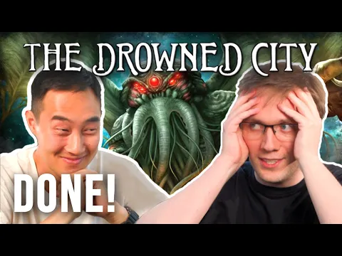 We Finished the Drowned City Campaign! (Arkham Horror LCG)