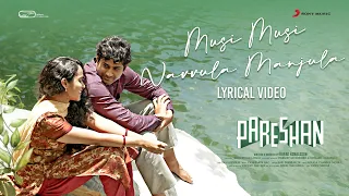Pareshan - Musi Musi Navvula Manjula Lyrical | Thiruveer | Pavani | Rupak Ronaldson | Yashwanth Nag