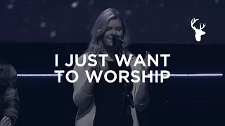 I Just Want to Worship -  Micheala Gentile | Bethel Worship