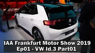 IAA 2019 Ep 1 - VW Id.3 Part 1