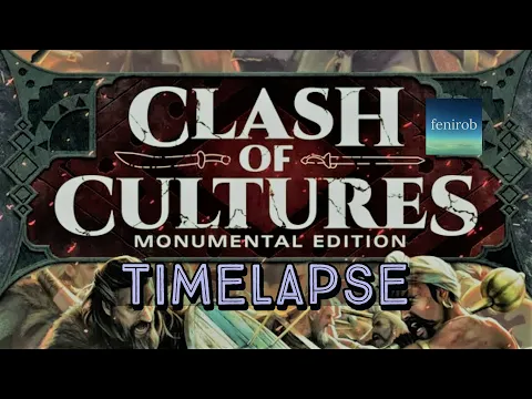 Clash Of Cultures: Monumental Edition | Time Lapse