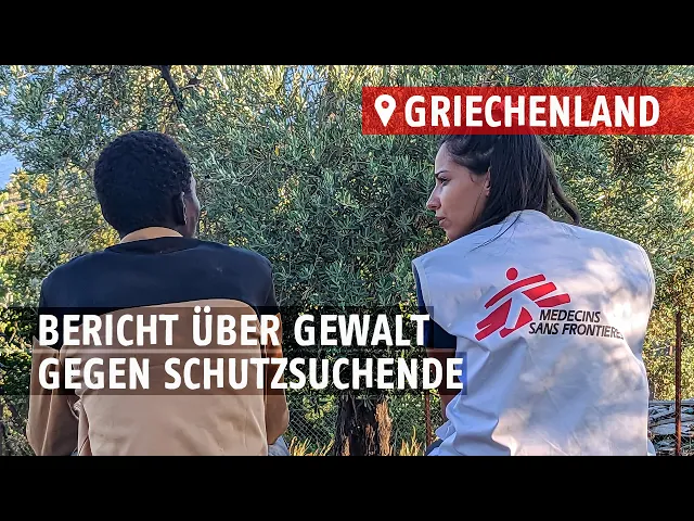 Gewalt gegen Schutzsuchende auf dem Mittelmeer und in Griechenland | Ärzte ohne Grenzen