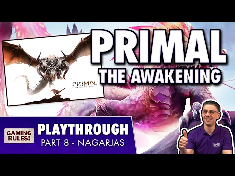 Primal: The Awakening - Campaign Playthrough & Giveaway - Part 8 - Nagarjas